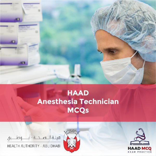 HAAD Anesthesia Technician MCQs
