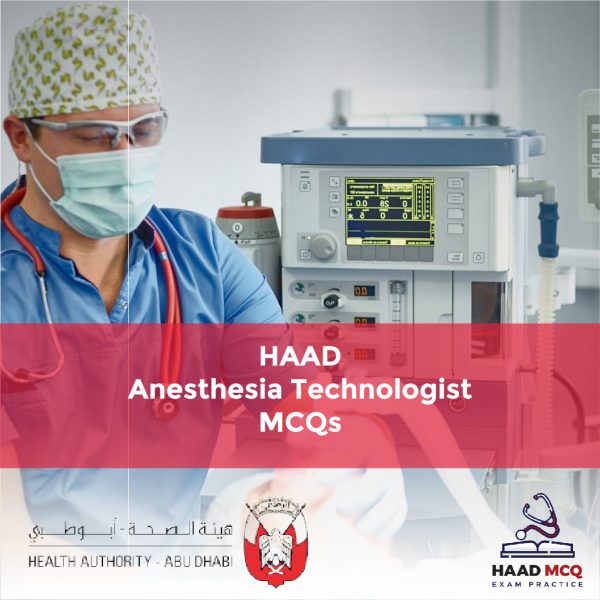 HAAD Anesthesia Technologist MCQs