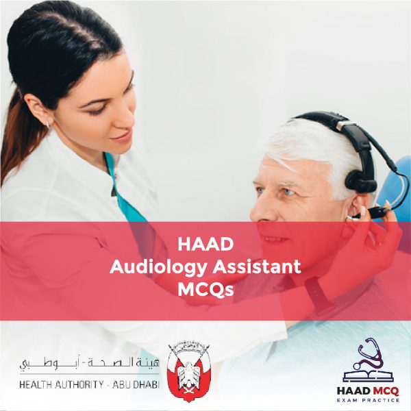 HAAD Audiology Assistant MCQs
