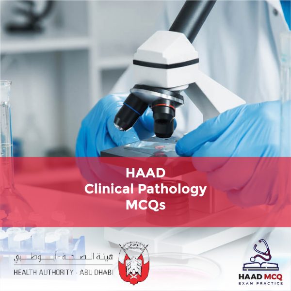 HAAD Clinical Pathology MCQs
