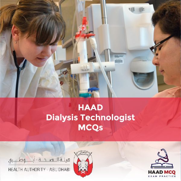 HAAD Dialysis Technologist MCQs