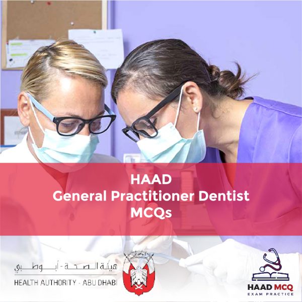 HAAD General Practitioner Dentist MCQs