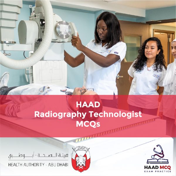 HAAD Radiography Technologist MCQs