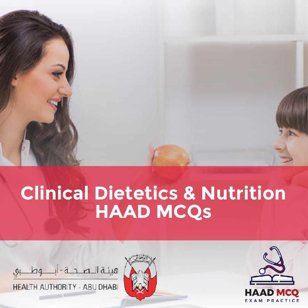 Clinical Dietetics & Nutrition HAAD MCQs