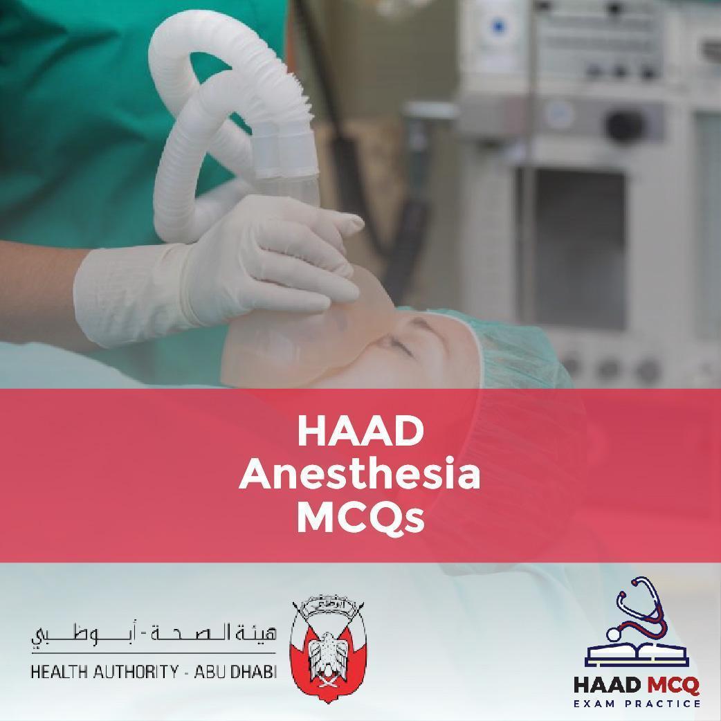 HAAD Anesthesia MCQs