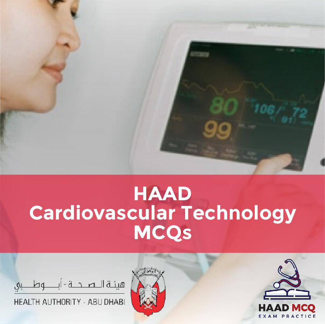 HAAD Cardiovascular Technology MCQs