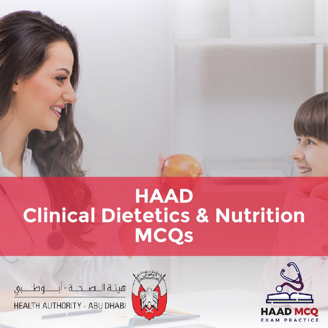 HAAD Clinical Dietetics & Nutrition MCQs