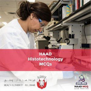 HAAD Histotechnology Exam MCQs