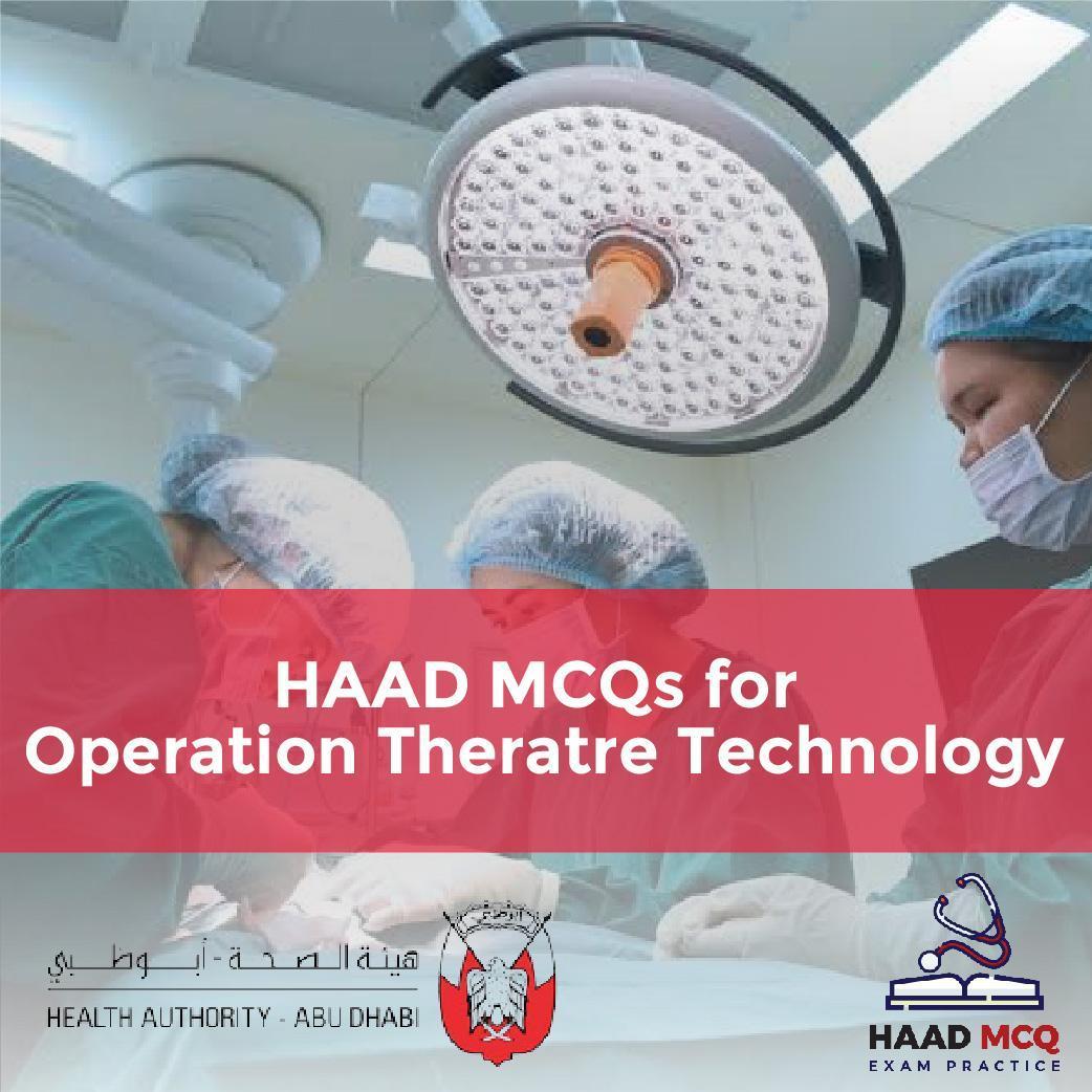 HAAD MCQs for Operation Theatre Technology