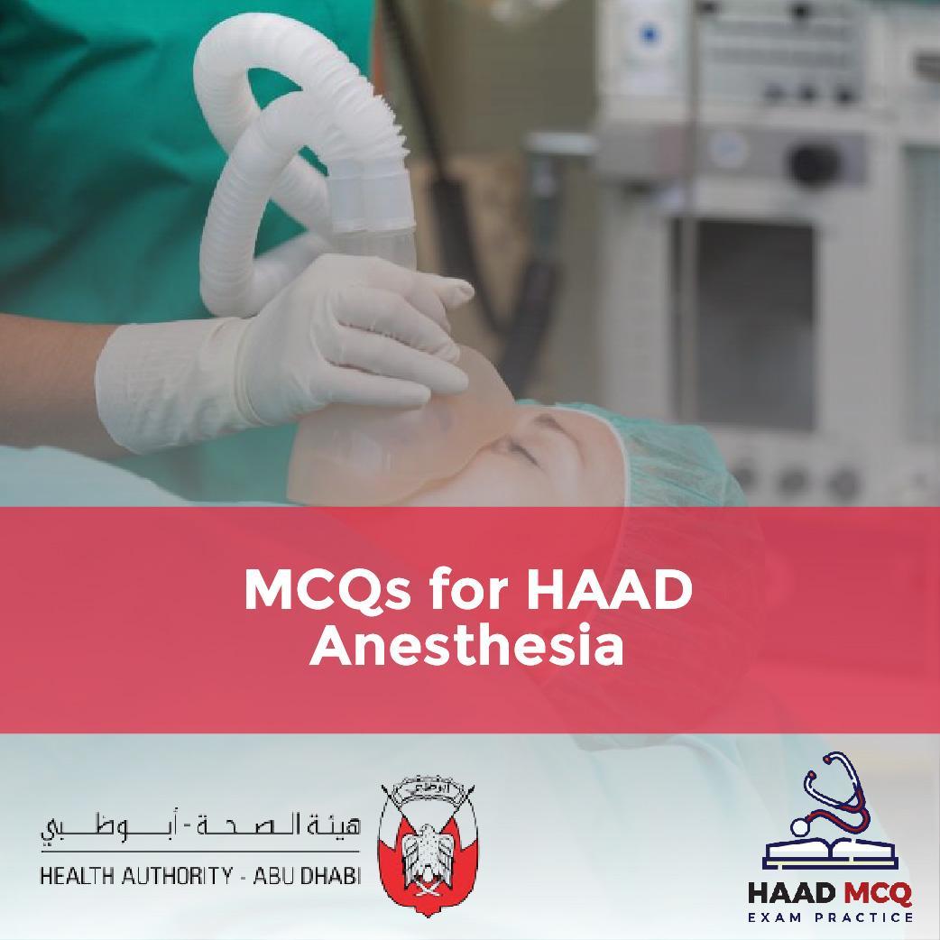 MCQs for HAAD Anesthesia