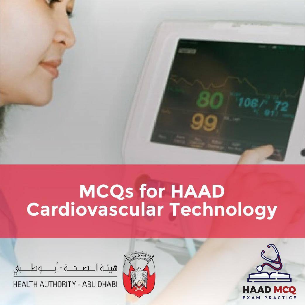 MCQs for HAAD Cardiovascular Technology