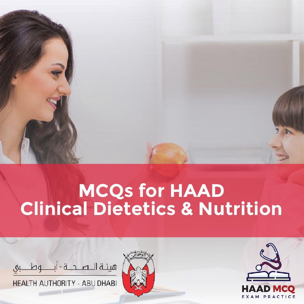 MCQs for HAAD Clinical Dietetics & Nutrition
