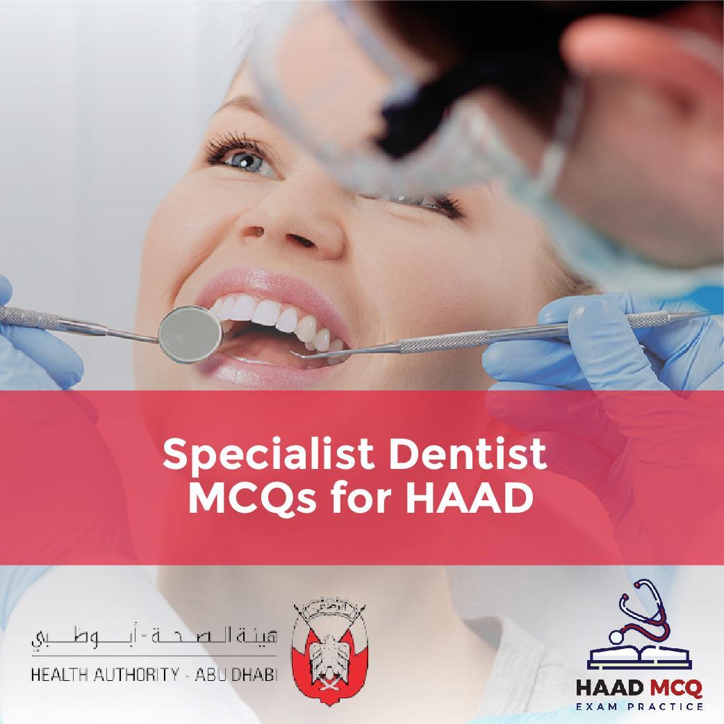Specialist Dentist MCQs for HAAD